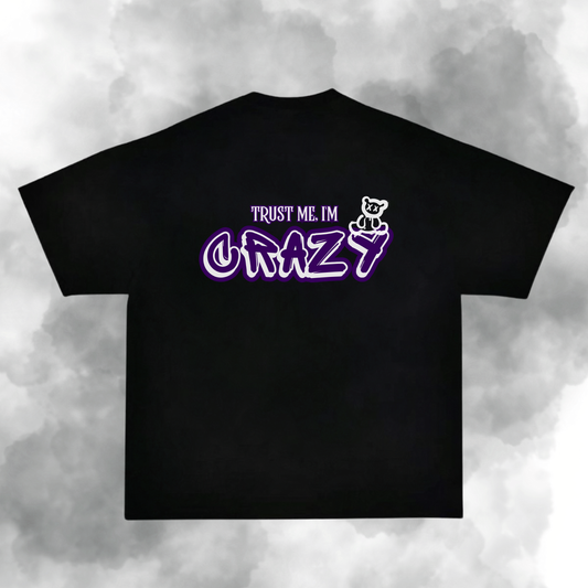 Trust Me I'm Crazy